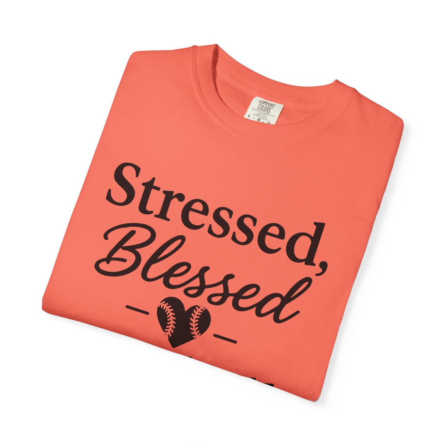BC - Stressed Blessed Baseball Obsessed - Unisex Garment-Dyed T-shirt