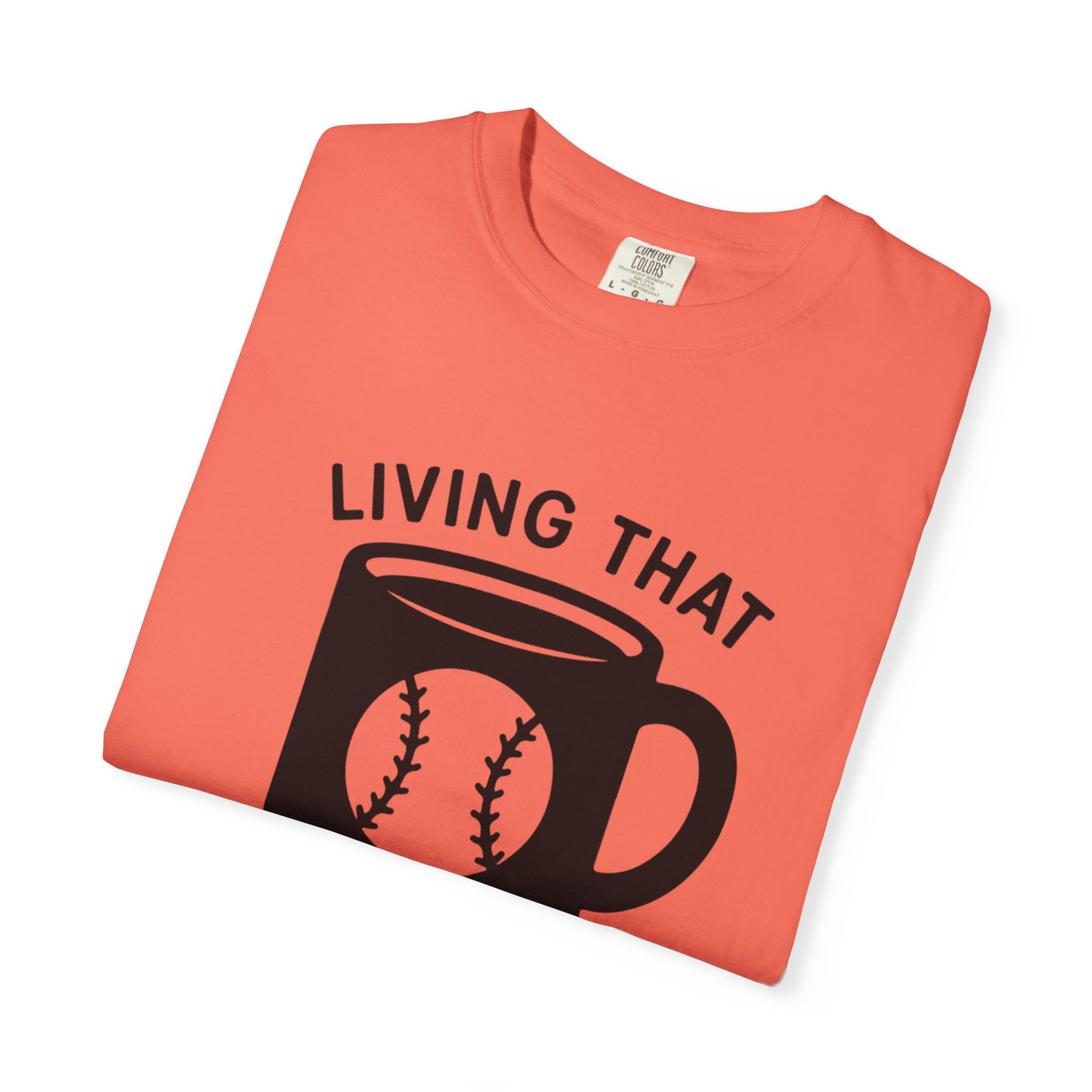 BC - Living That Baseball Mom Life - Unisex Garment-Dyed T-shirt