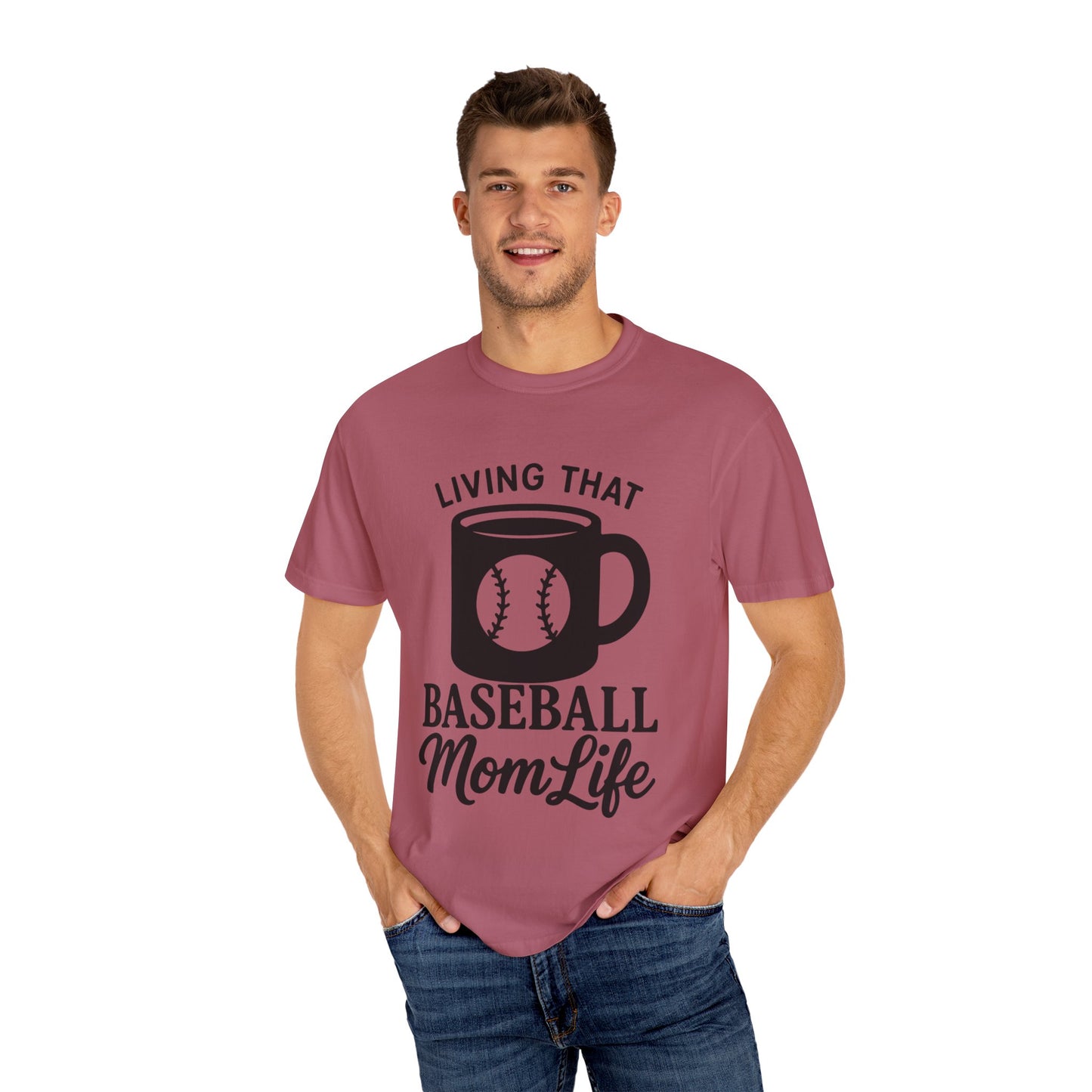 BC - Living That Baseball Mom Life - Unisex Garment-Dyed T-shirt