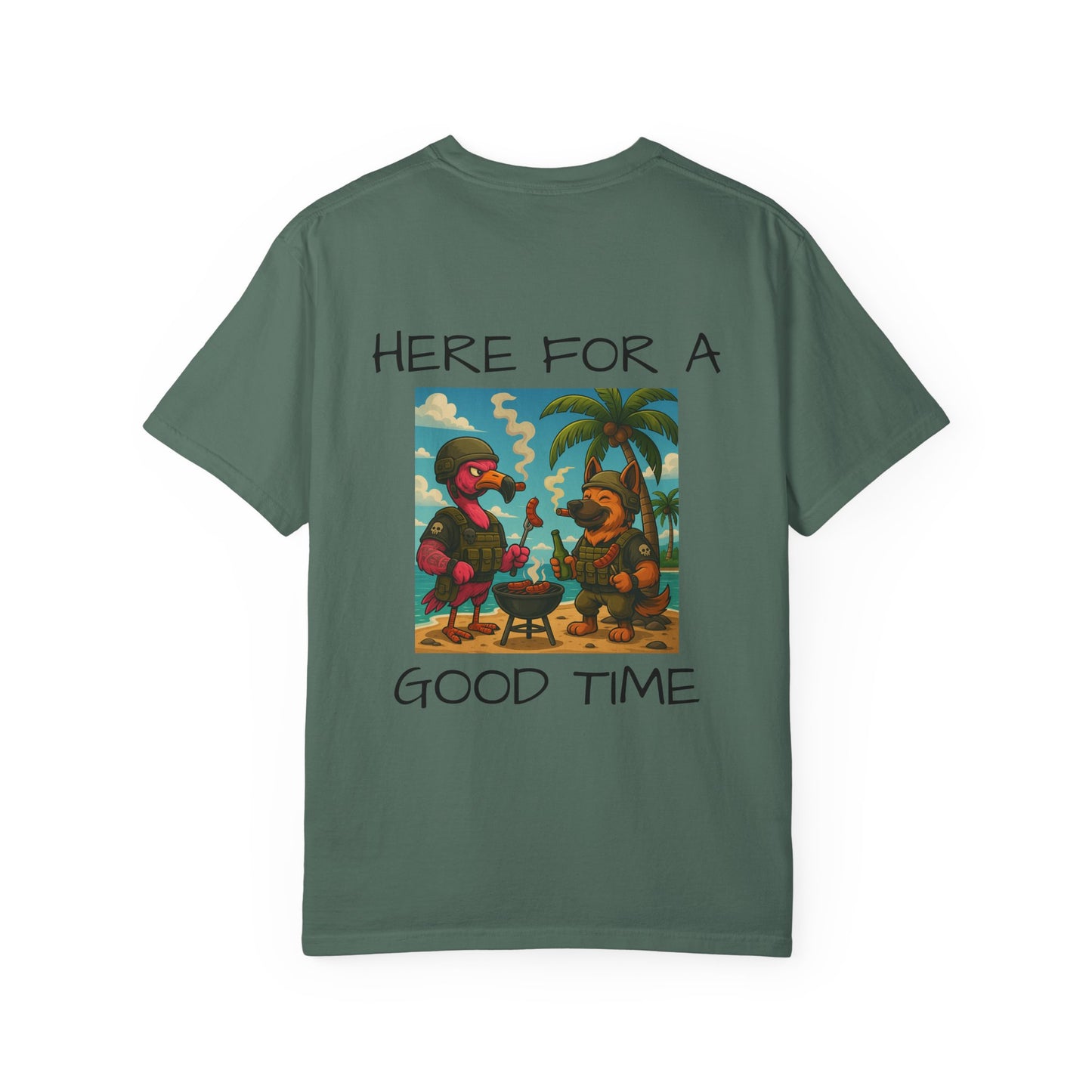 MAF - Here for a good time - Unisex Garment-Dyed T-shirt