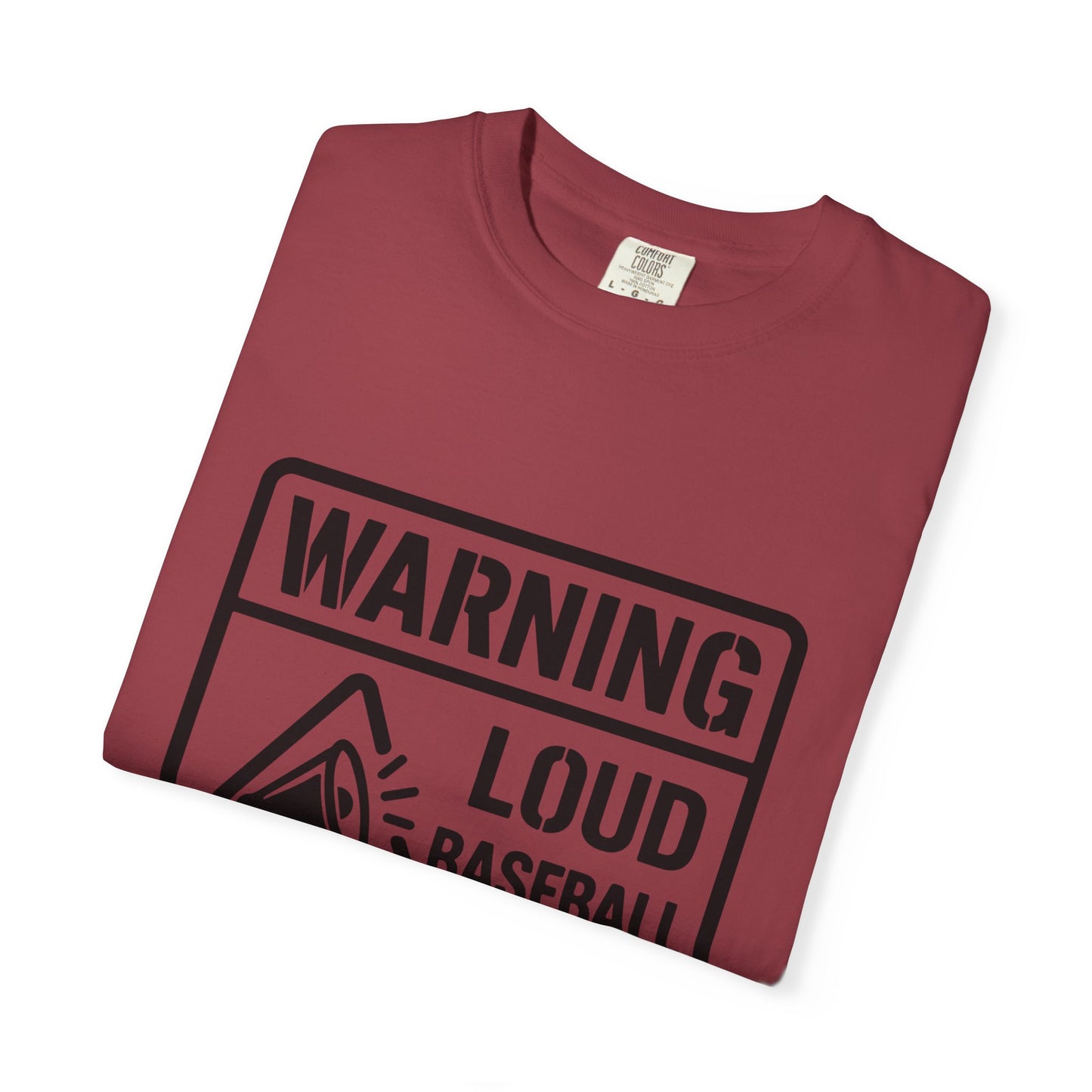 BC - Warning Loud Baseball Mom - Unisex Garment-Dyed T-shirt
