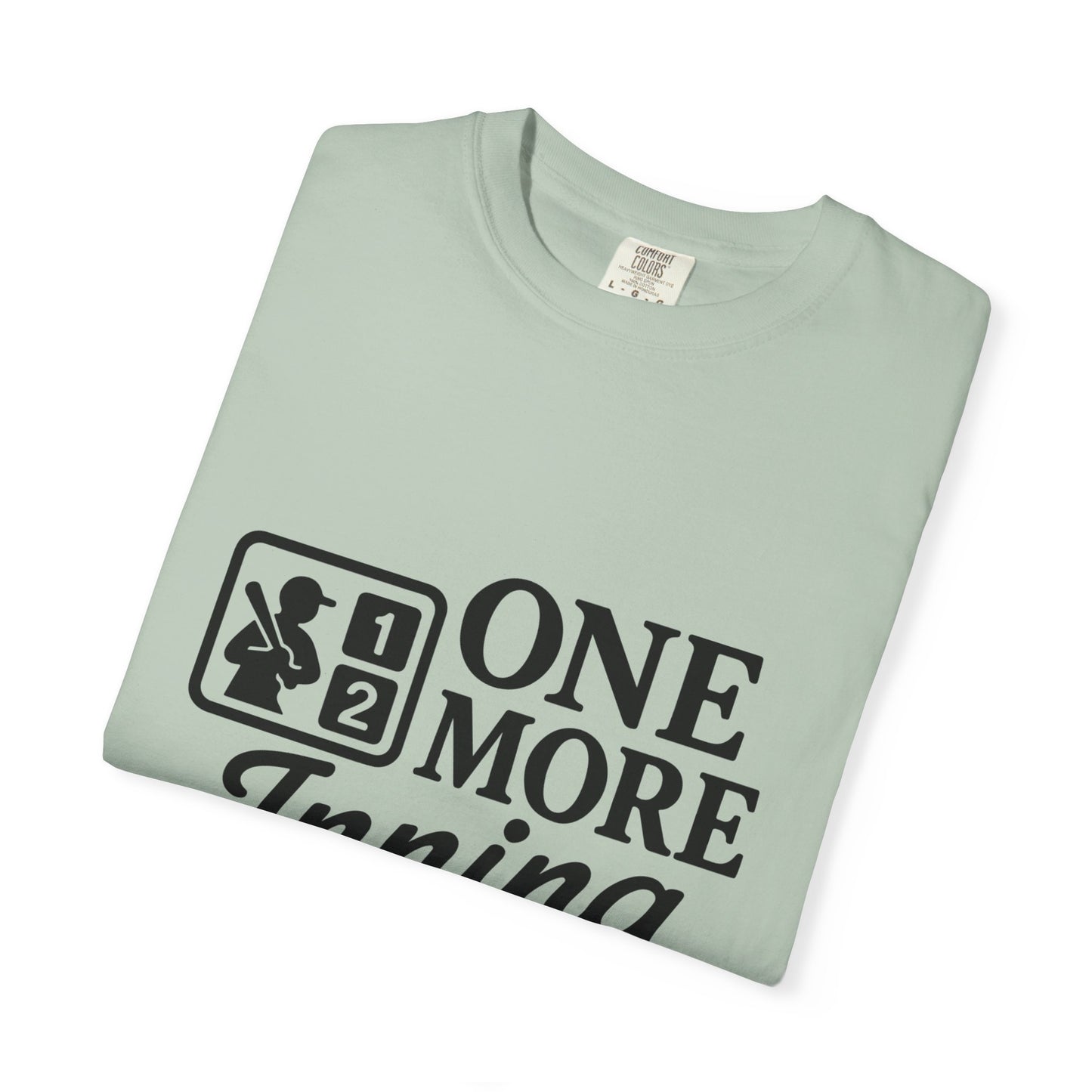 BC - One More Inning - Unisex Garment-Dyed T-shirt