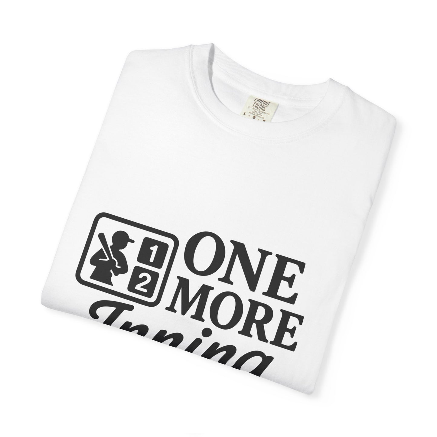 BC - One More Inning - Unisex Garment-Dyed T-shirt