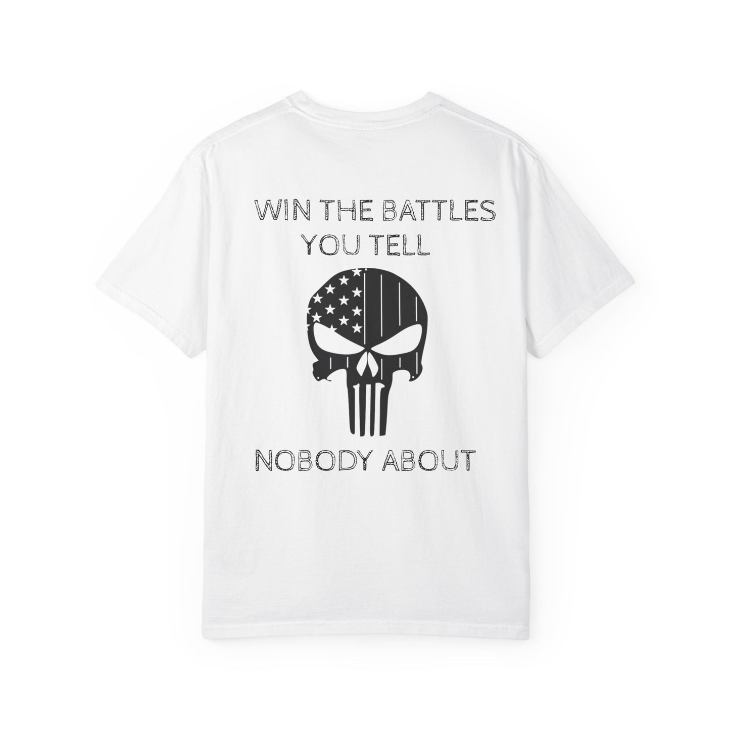 MAF - Win the battles - Unisex Garment-Dyed T-shirt
