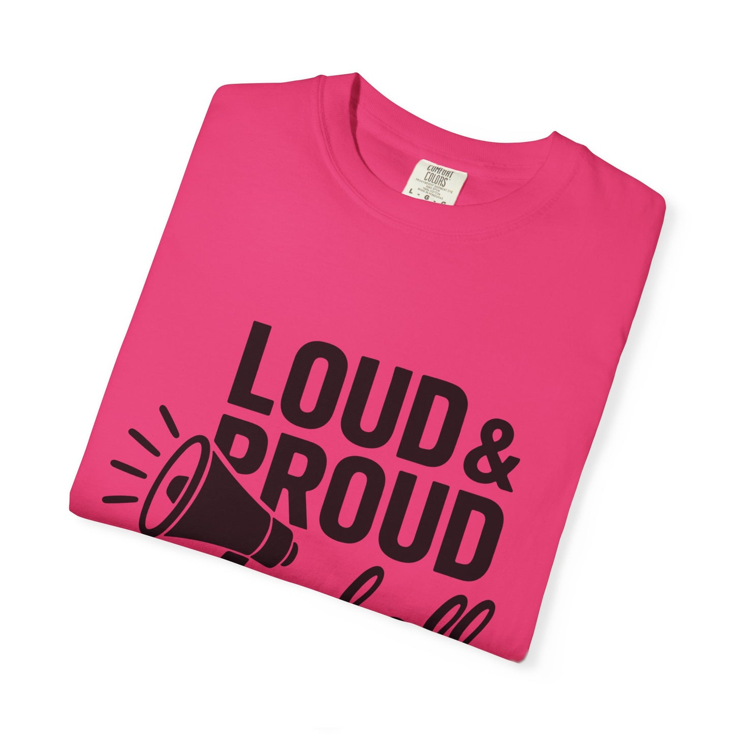 BC - Loud & Proud Baseball Mom - Unisex Garment-Dyed T-shirt
