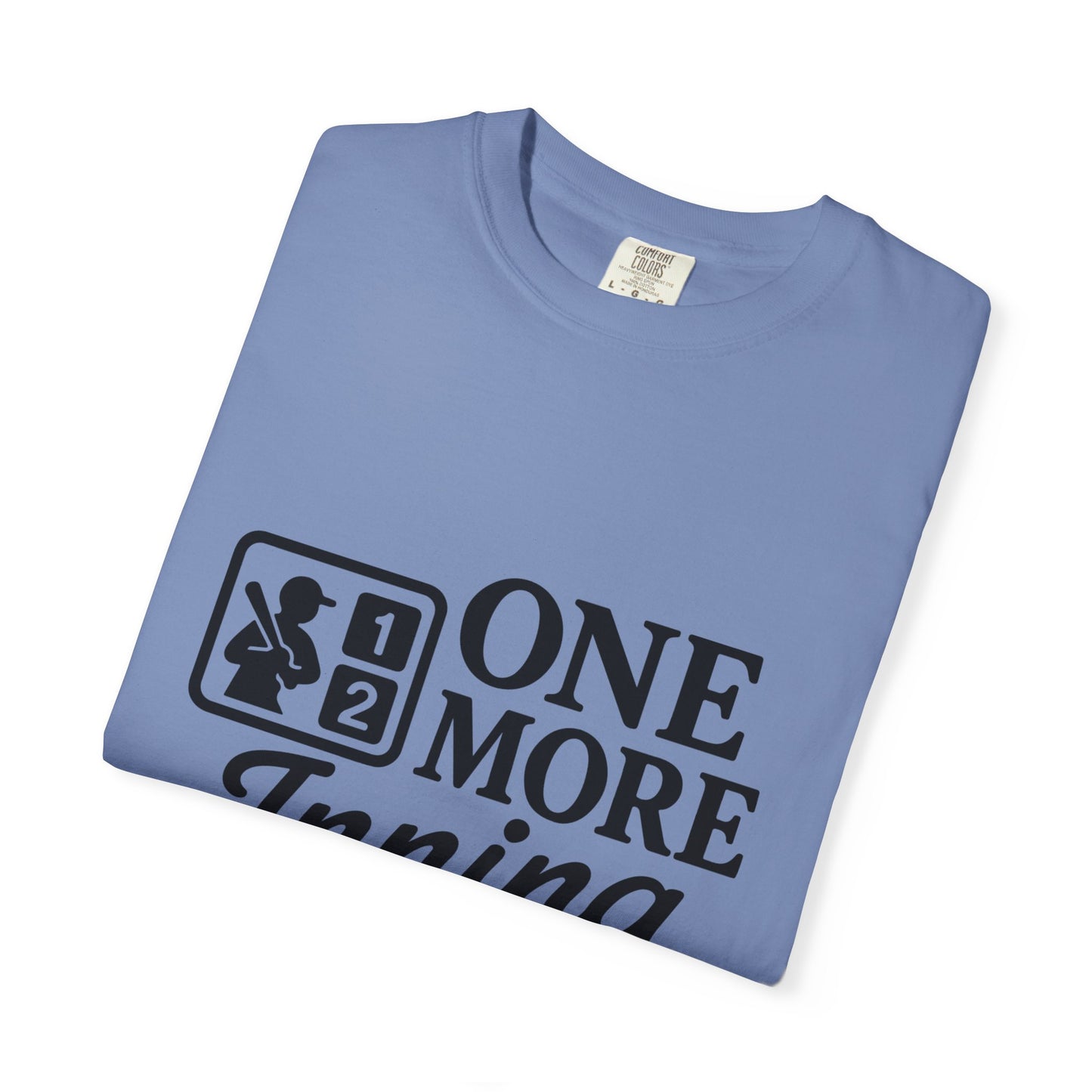 BC - One More Inning - Unisex Garment-Dyed T-shirt