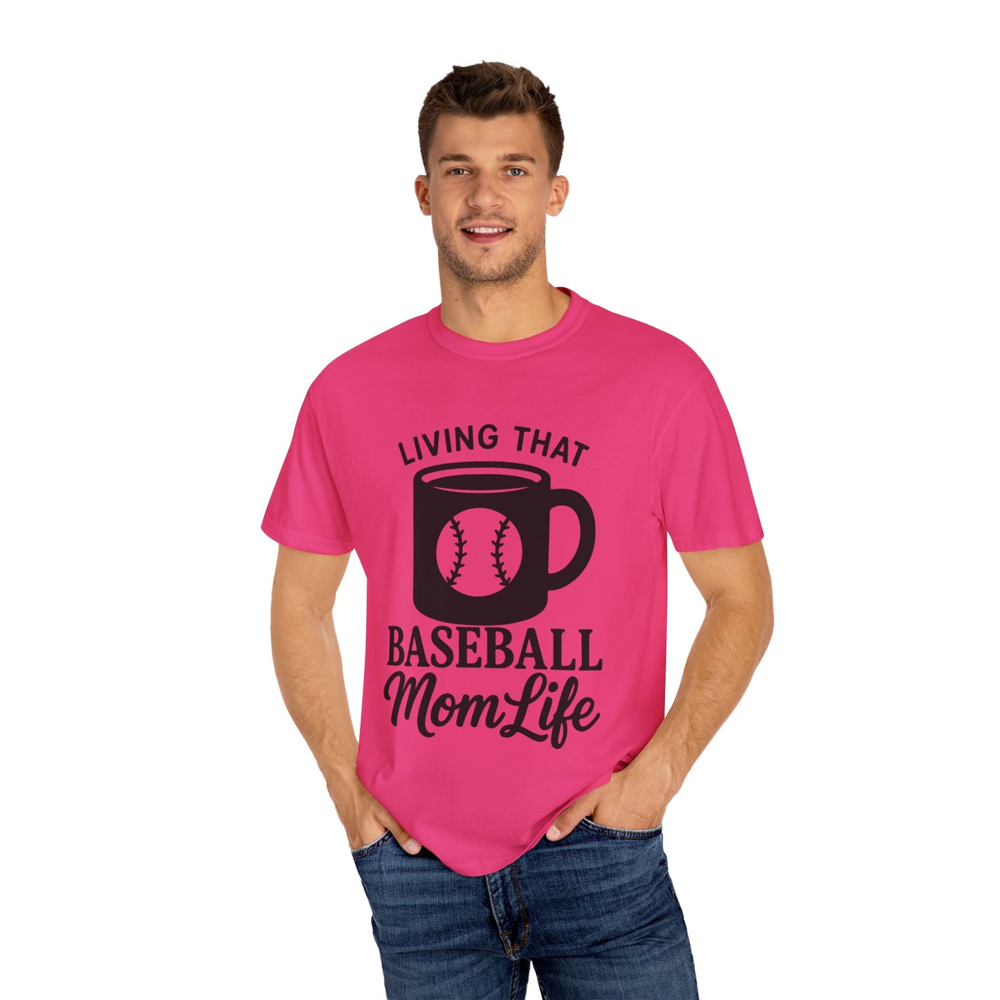 BC - Living That Baseball Mom Life - Unisex Garment-Dyed T-shirt