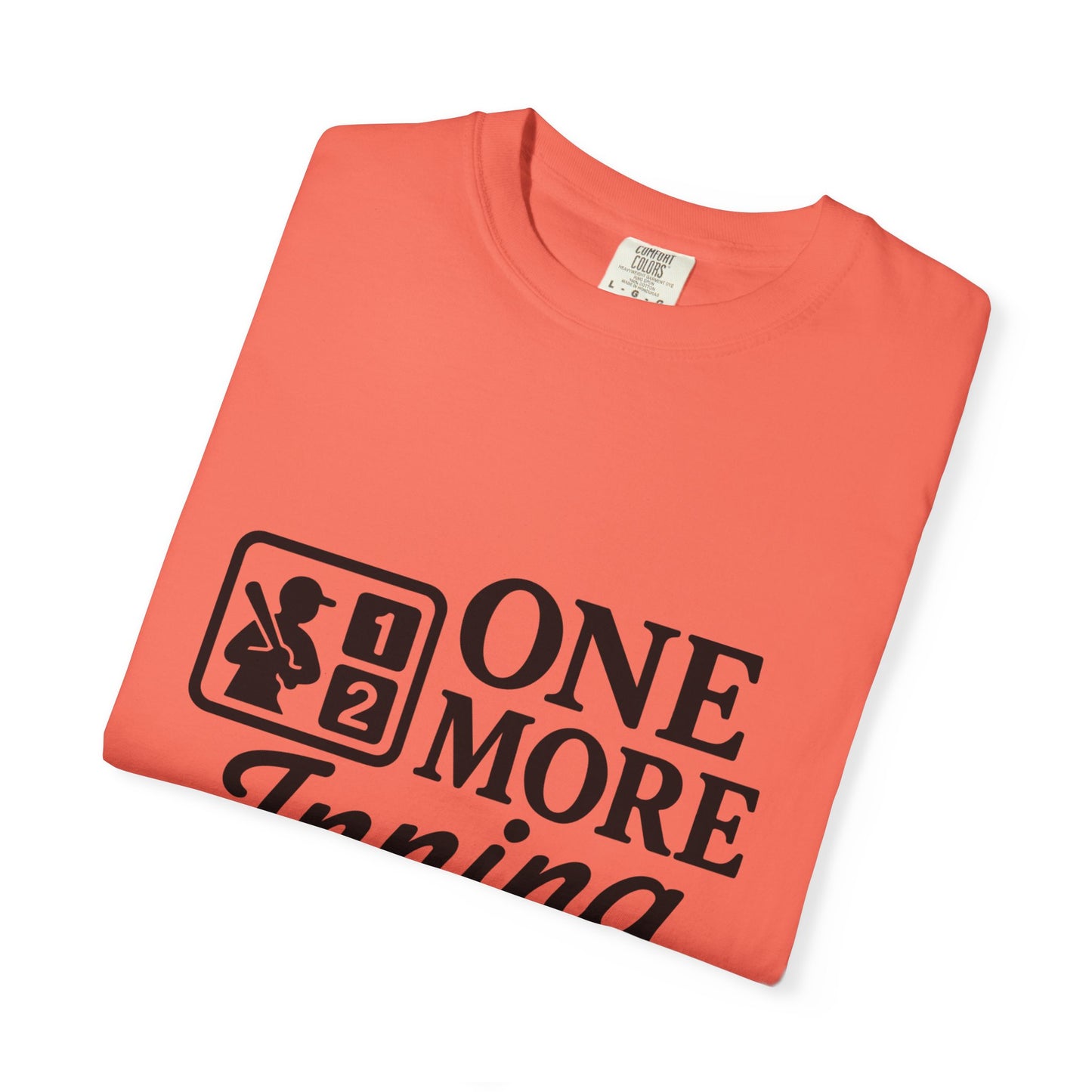 BC - One More Inning - Unisex Garment-Dyed T-shirt