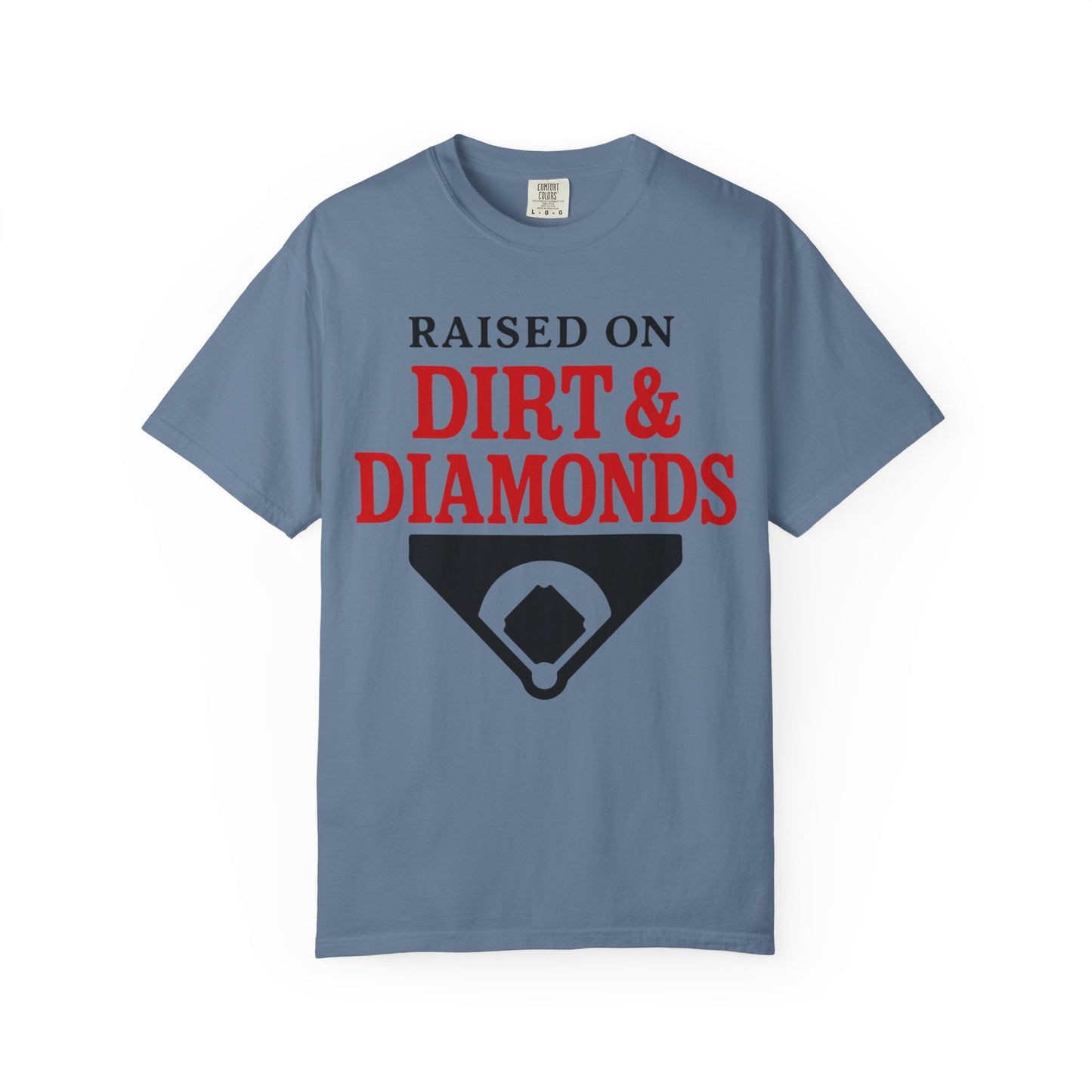 BC - Raised on Dirt & Diamonds - Unisex Garment-Dyed T-shirt