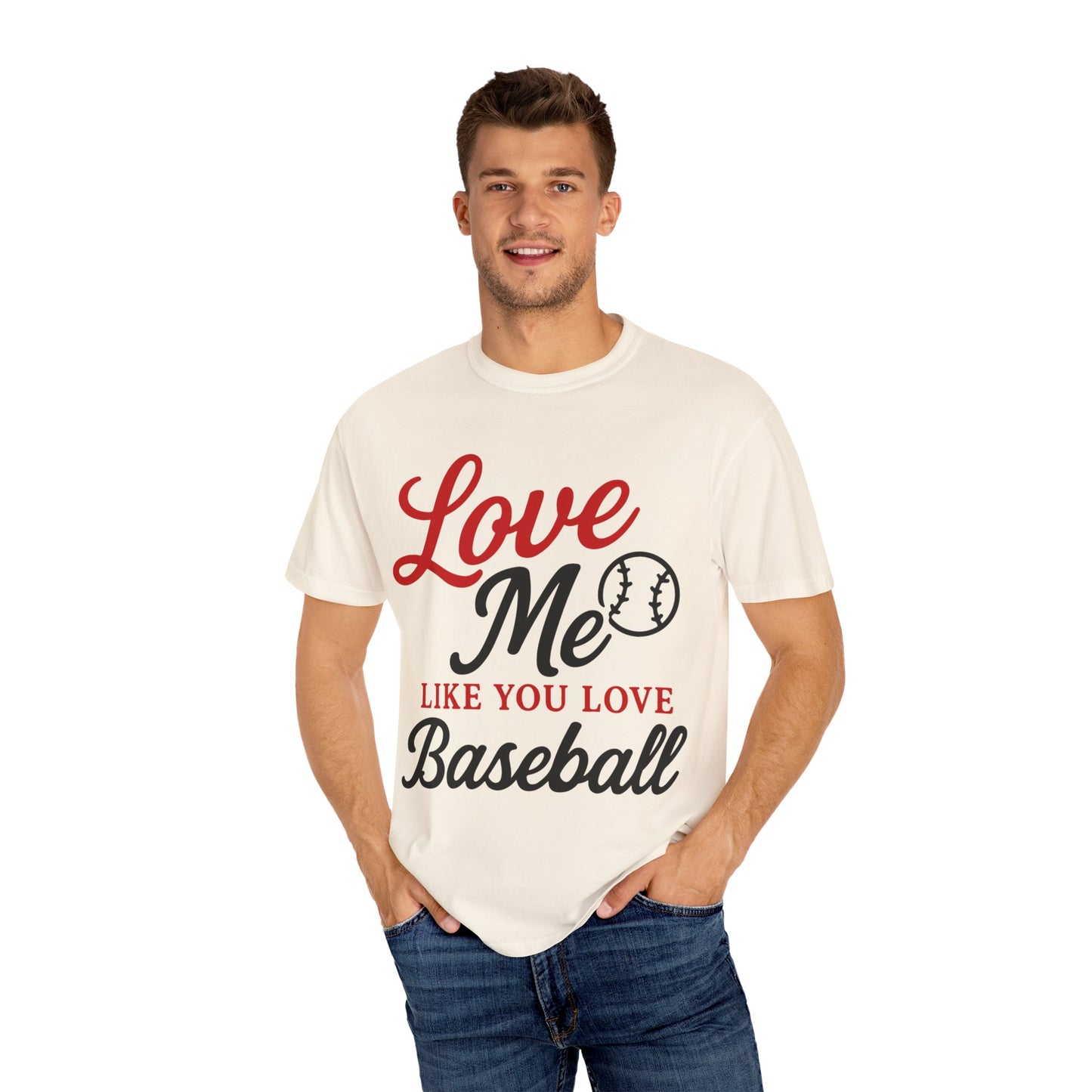 BC - Love Me Like Yo Love Baseball - Unisex Garment-Dyed T-shirt