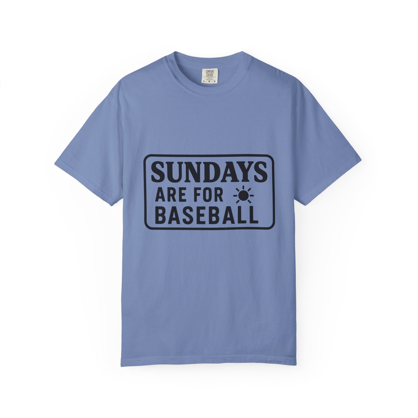 BC - Sundays Are For Baseball - Unisex Garment-Dyed T-shirt