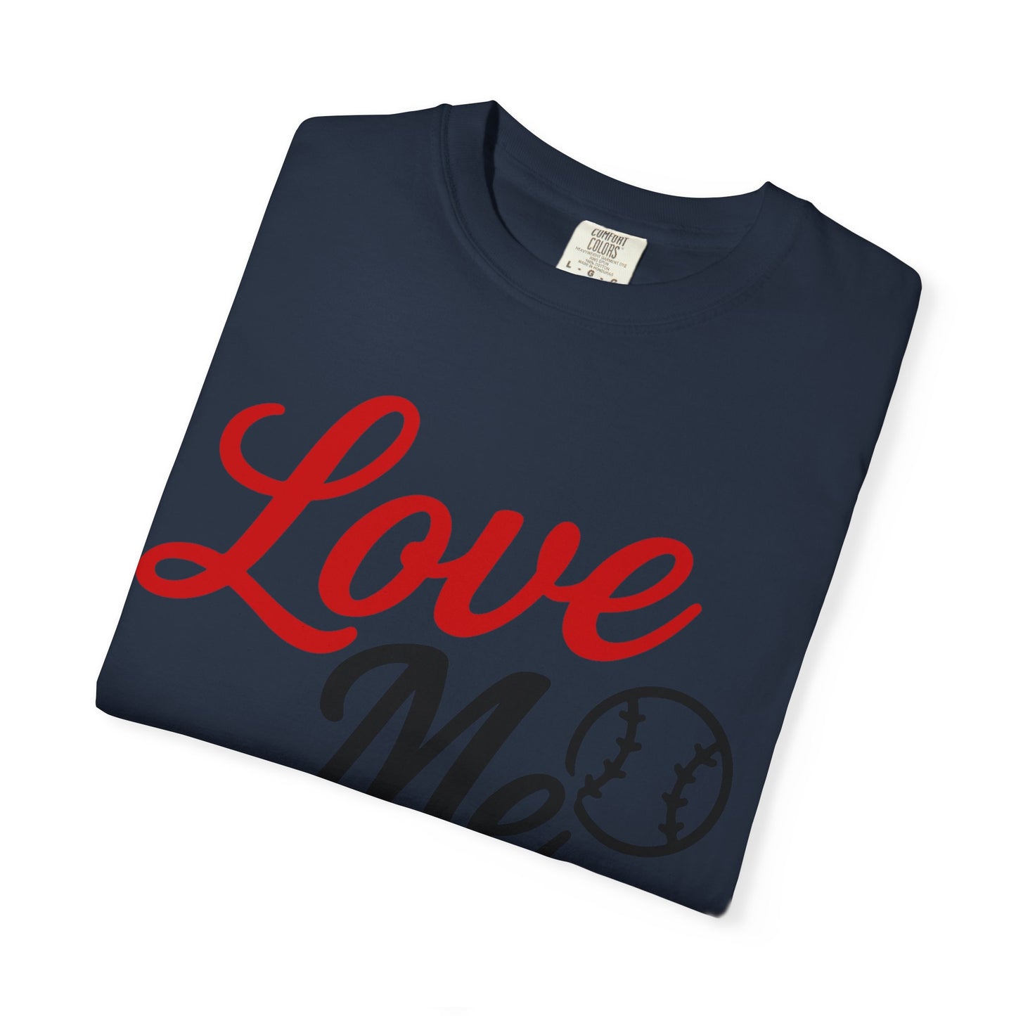 BC - Love Me Like Yo Love Baseball - Unisex Garment-Dyed T-shirt