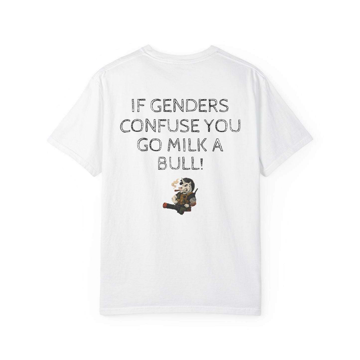 MAF - If genders confuse you - Unisex Garment-Dyed T-shirt