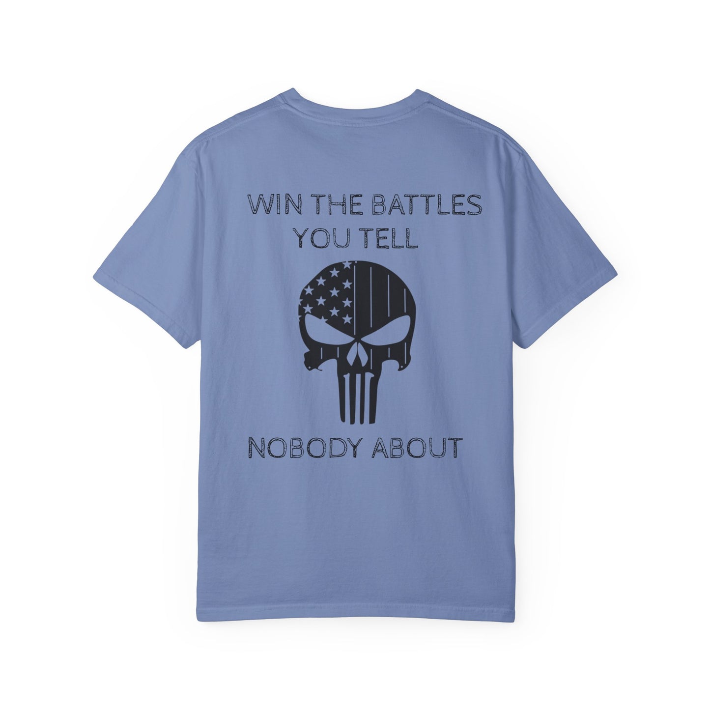 MAF - Win the battles - Unisex Garment-Dyed T-shirt