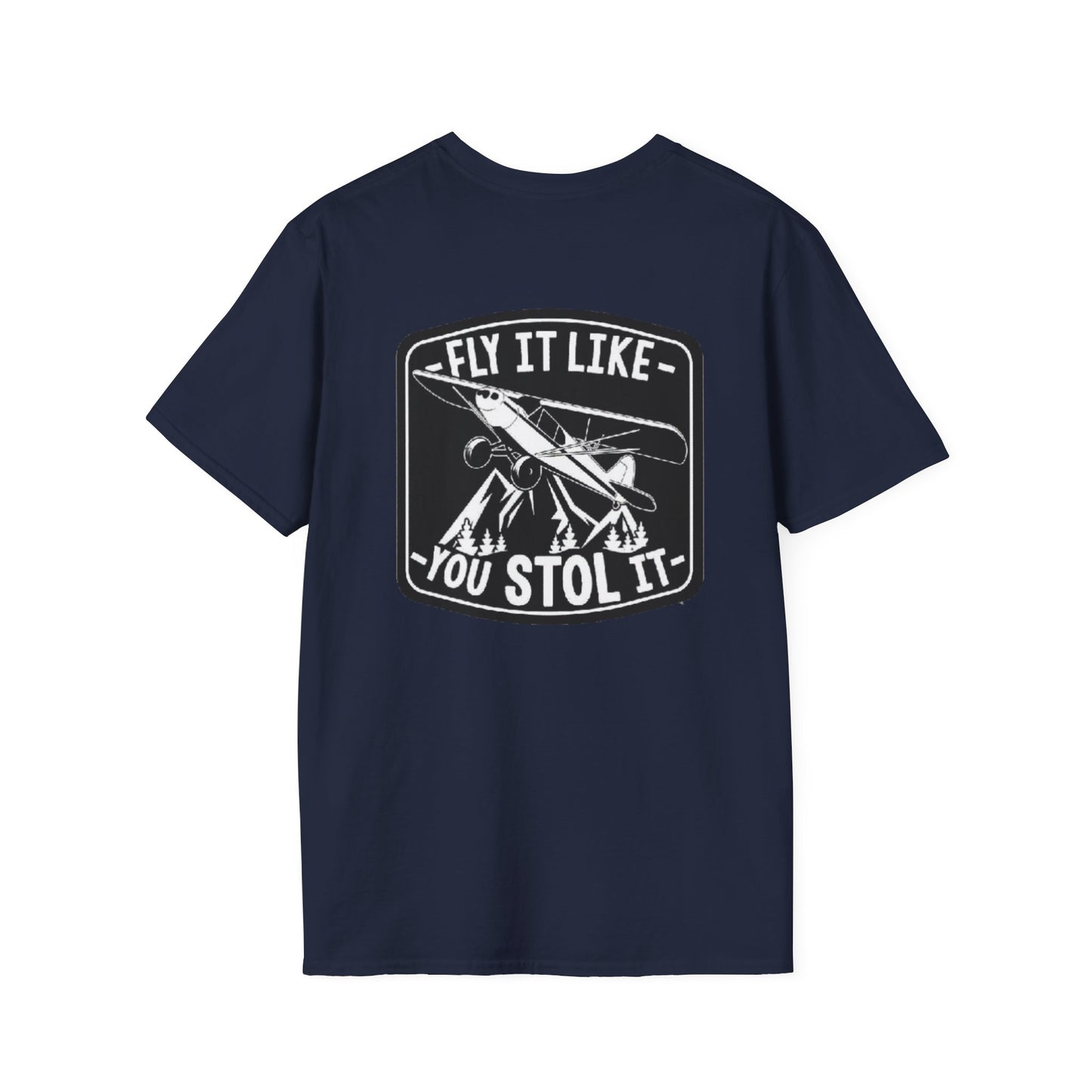 MAF - Fly It Like You Stol It - Unisex Softstyle T-Shirt