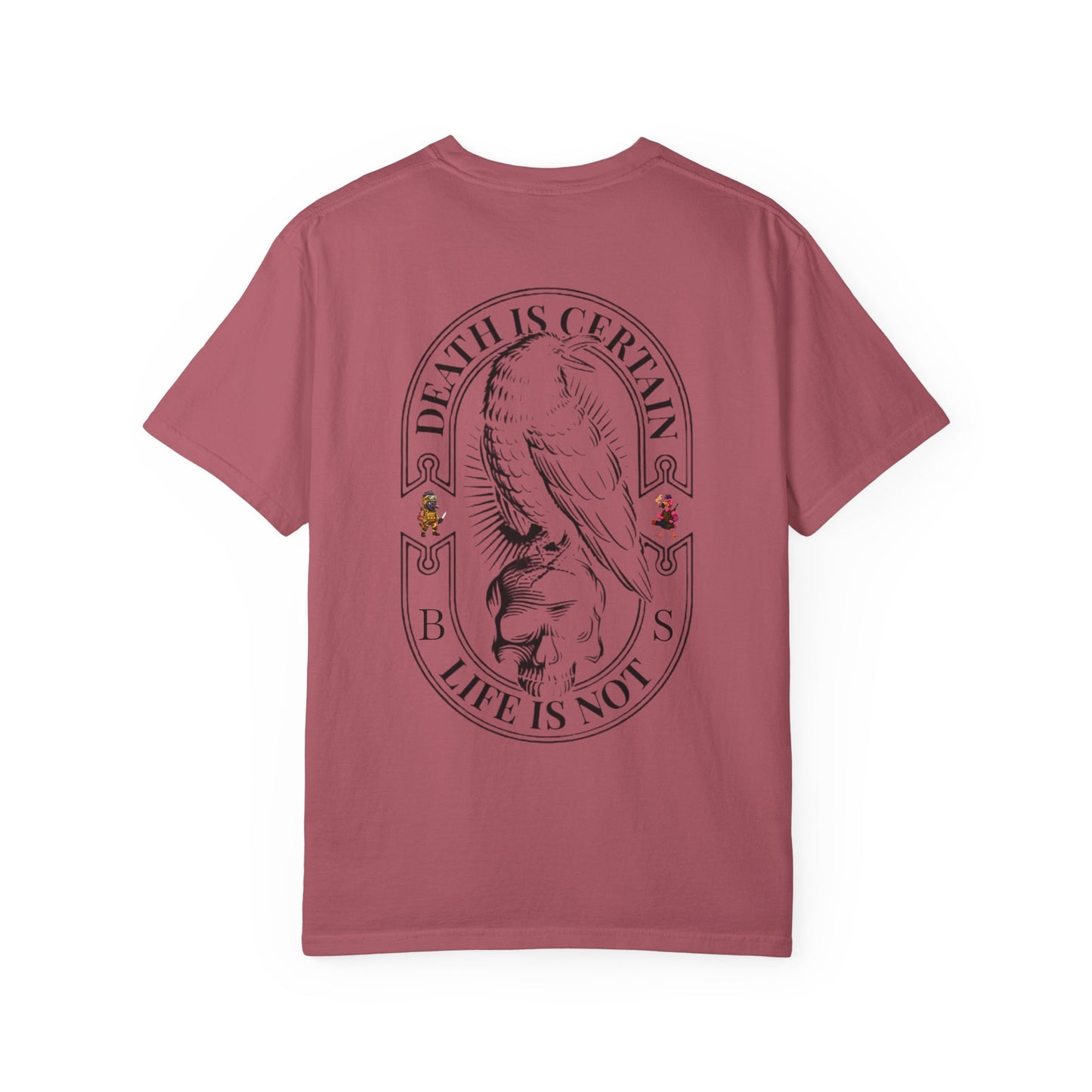 MAF - Death is certain - Unisex Garment-Dyed T-shirt
