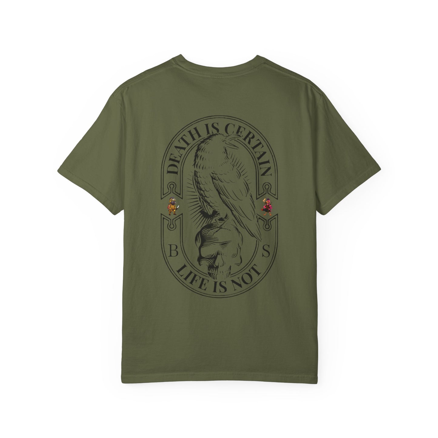 MAF - Death is certain - Unisex Garment-Dyed T-shirt