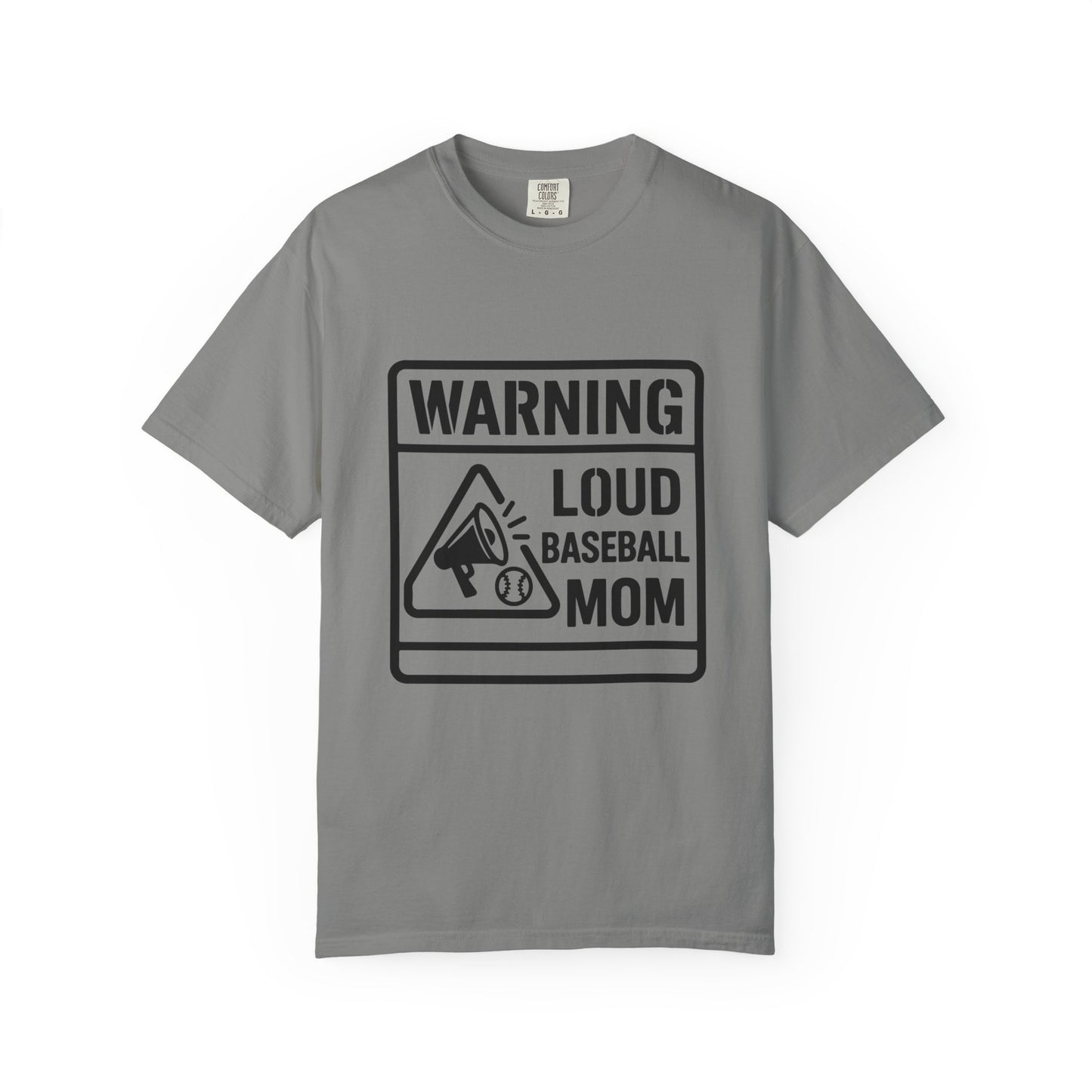 BC - Warning Loud Baseball Mom - Unisex Garment-Dyed T-shirt