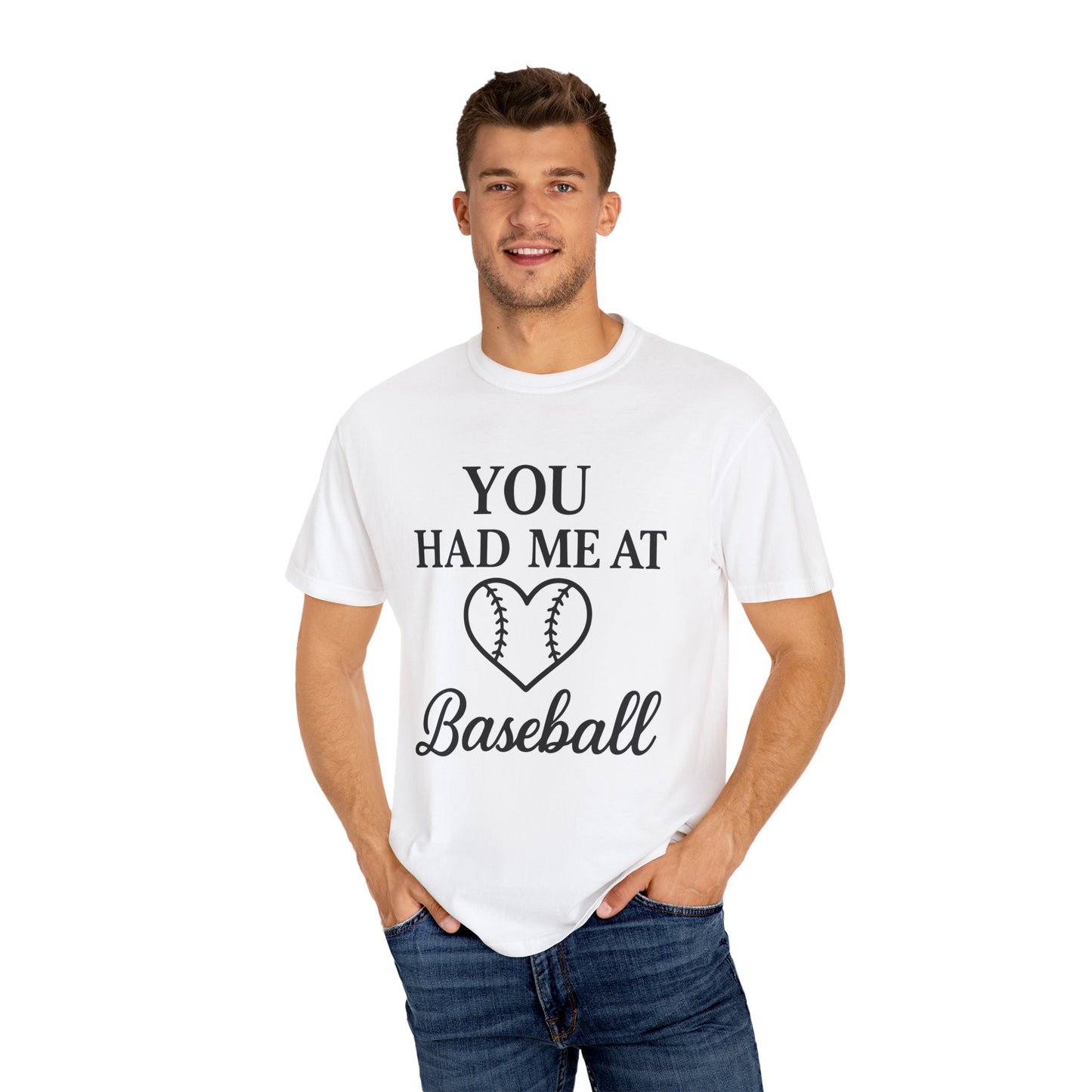 BC - You Had Me At Baseball - Unisex Garment-Dyed T-shirt