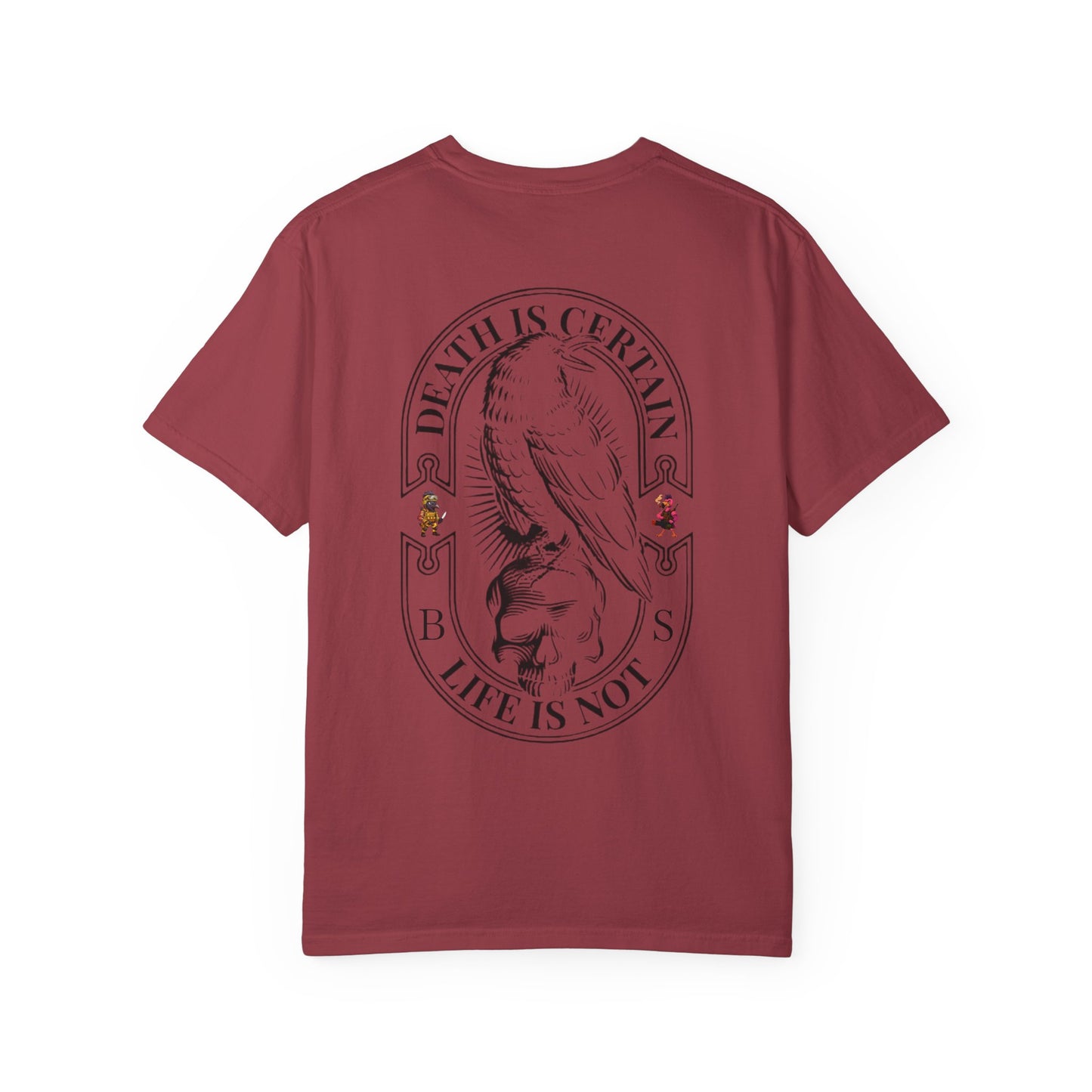 MAF - Death is certain - Unisex Garment-Dyed T-shirt