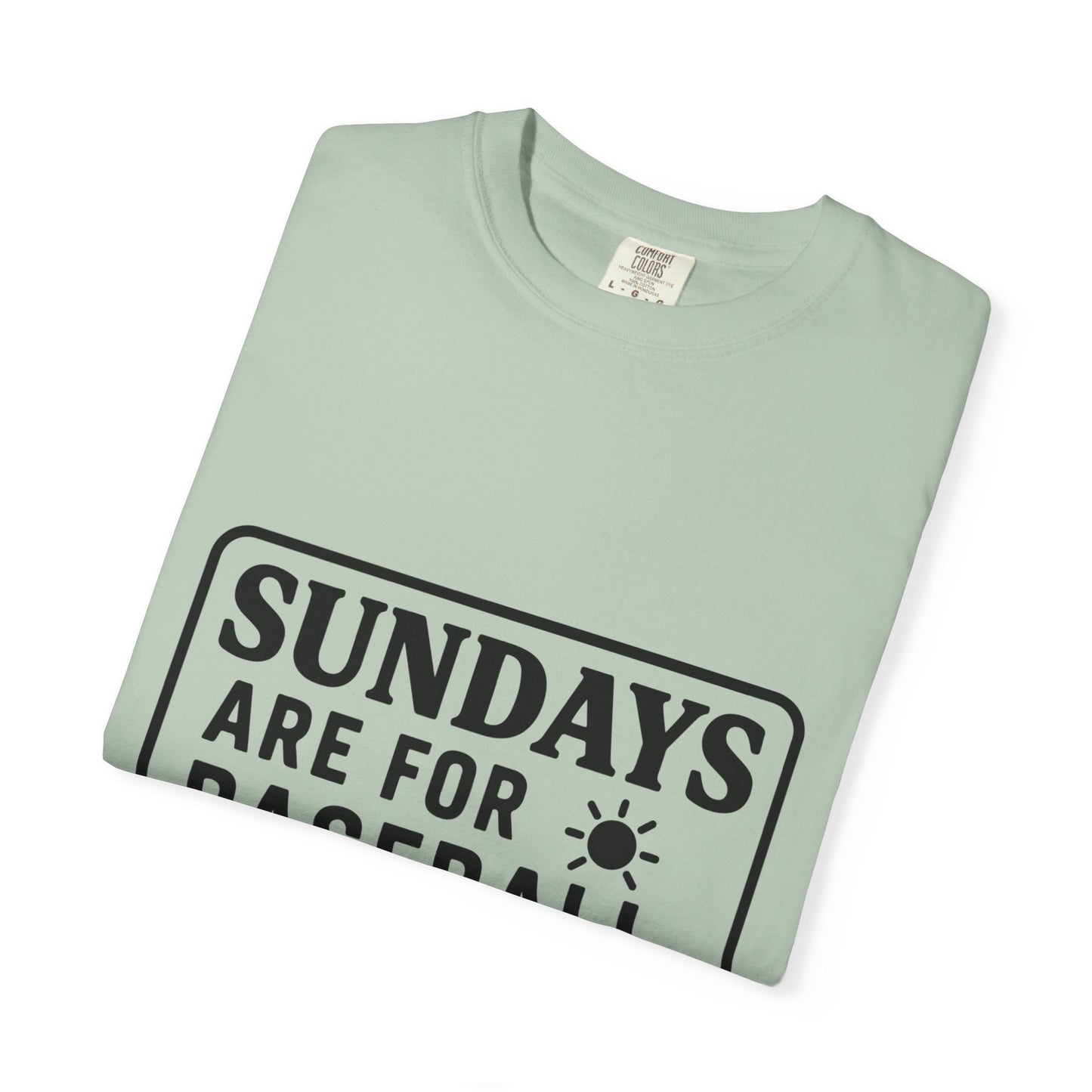 BC - Sundays Are For Baseball - Unisex Garment-Dyed T-shirt
