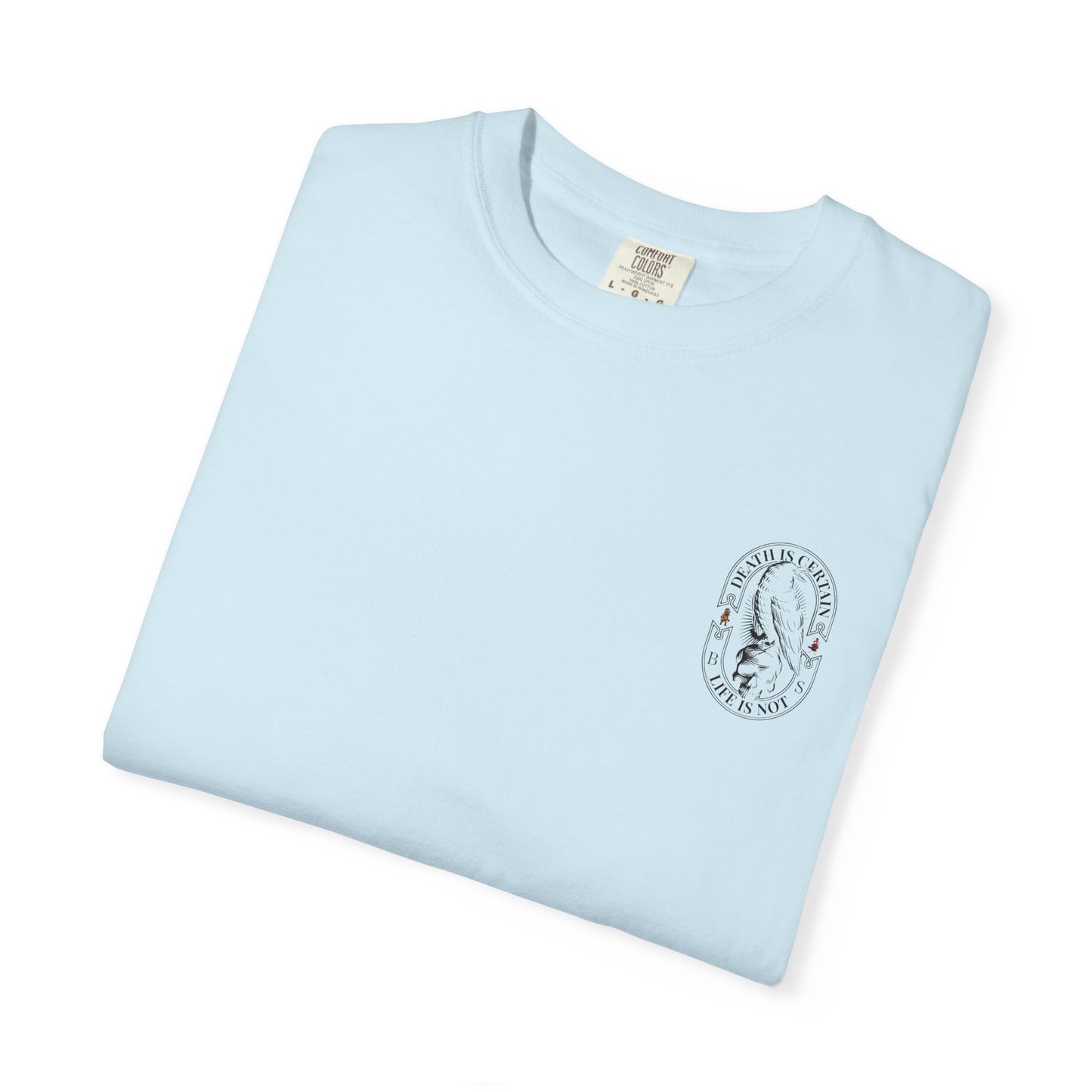 MAF - Death is certain - Unisex Garment-Dyed T-shirt