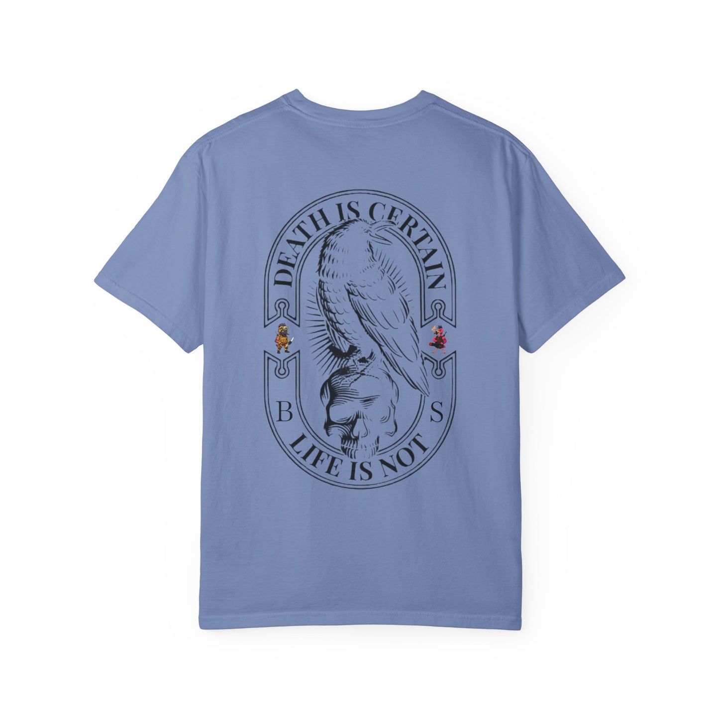 MAF - Death is certain - Unisex Garment-Dyed T-shirt