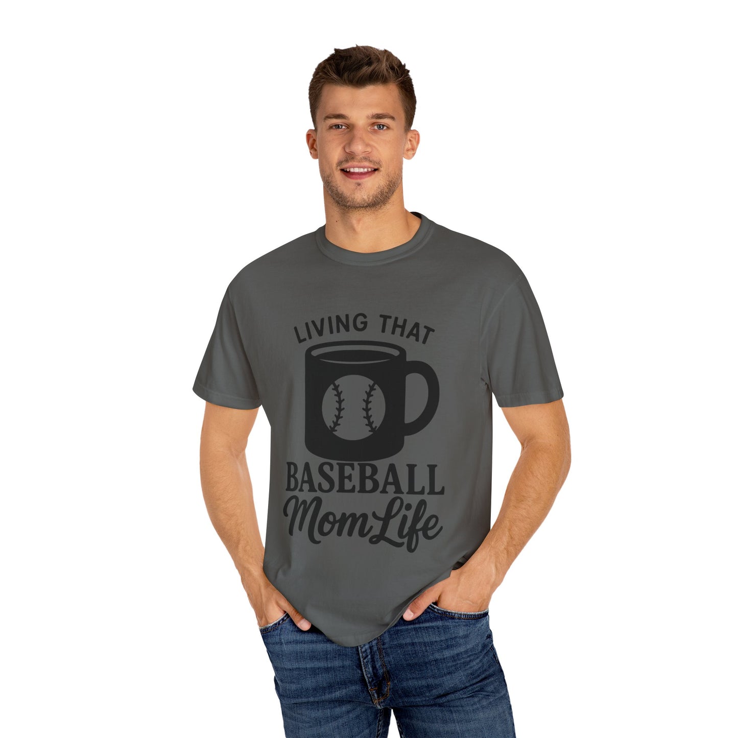 BC - Living That Baseball Mom Life - Unisex Garment-Dyed T-shirt