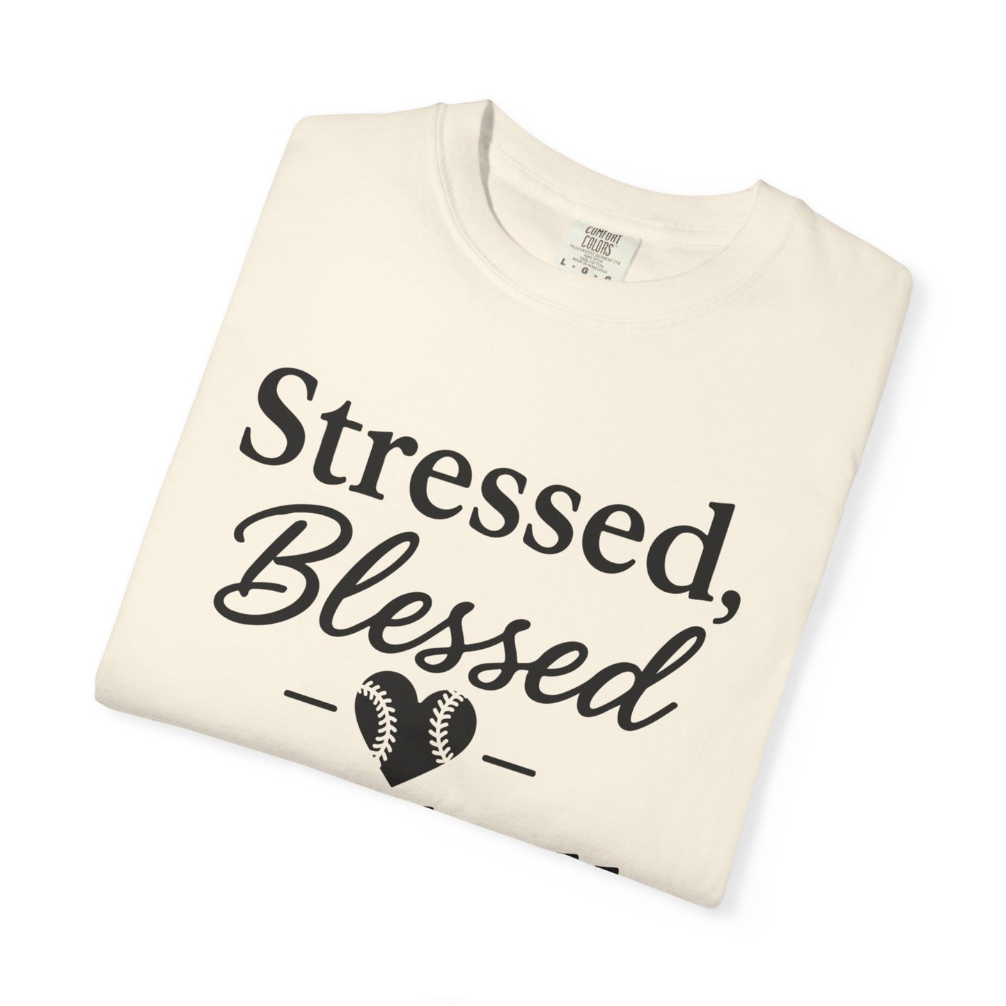 BC - Stressed Blessed Baseball Obsessed - Unisex Garment-Dyed T-shirt