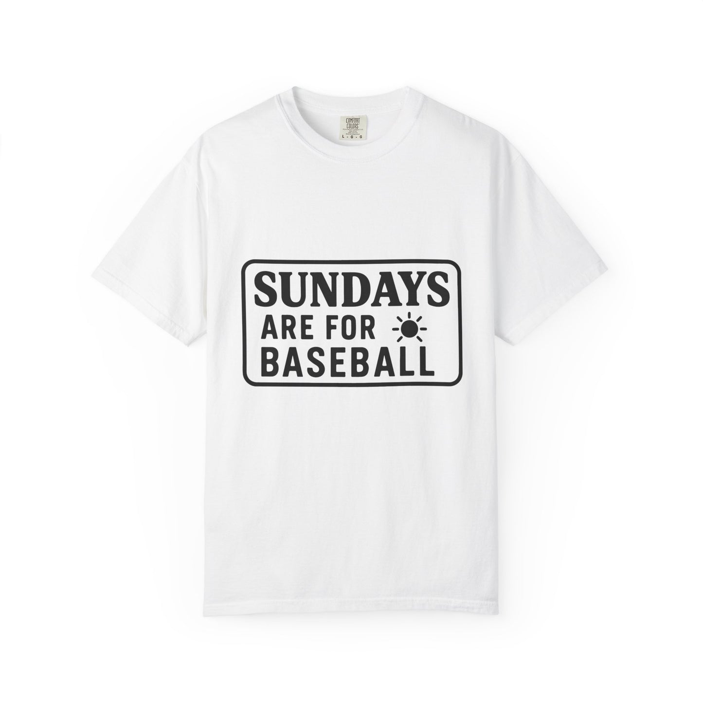 BC - Sundays Are For Baseball - Unisex Garment-Dyed T-shirt