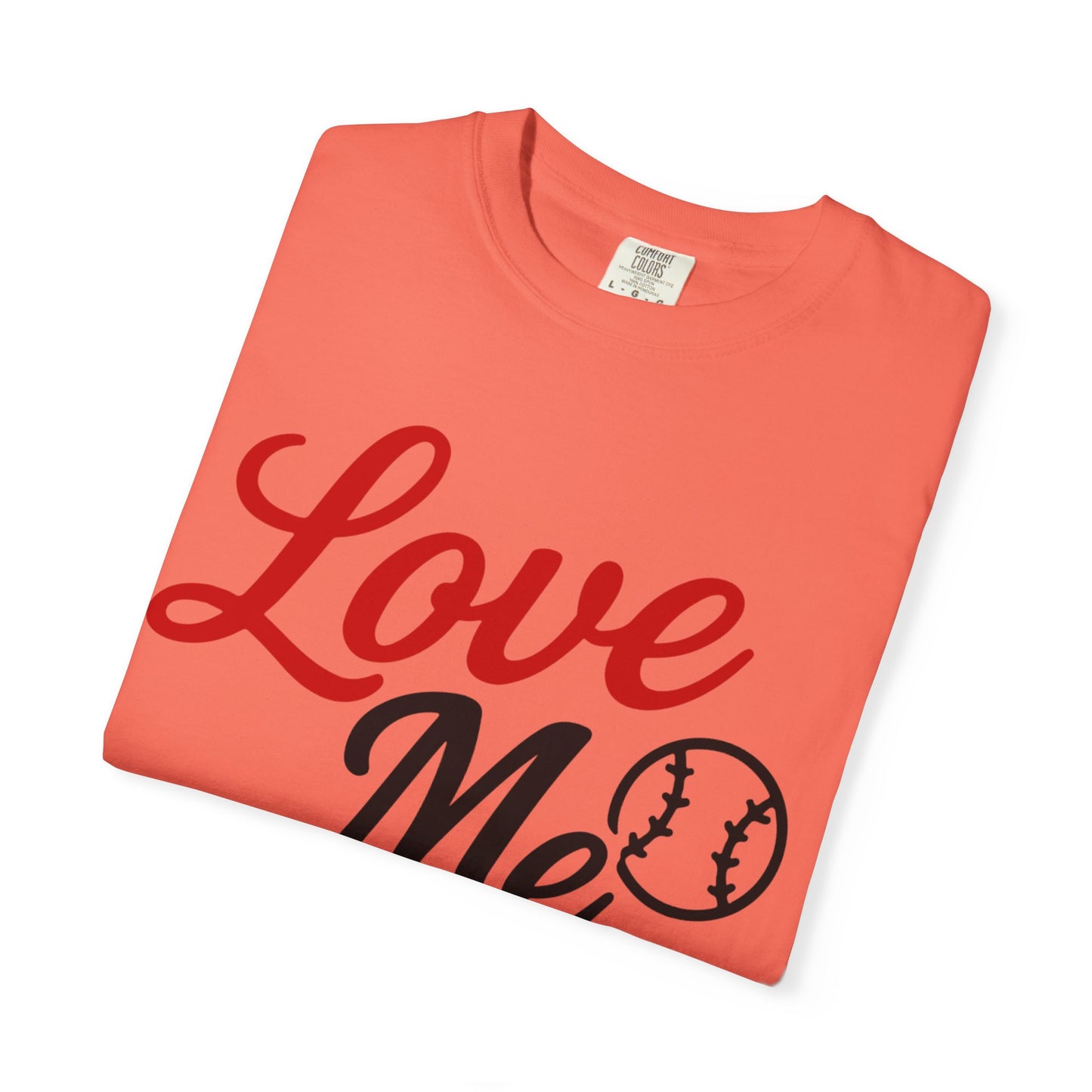 BC - Love Me Like Yo Love Baseball - Unisex Garment-Dyed T-shirt