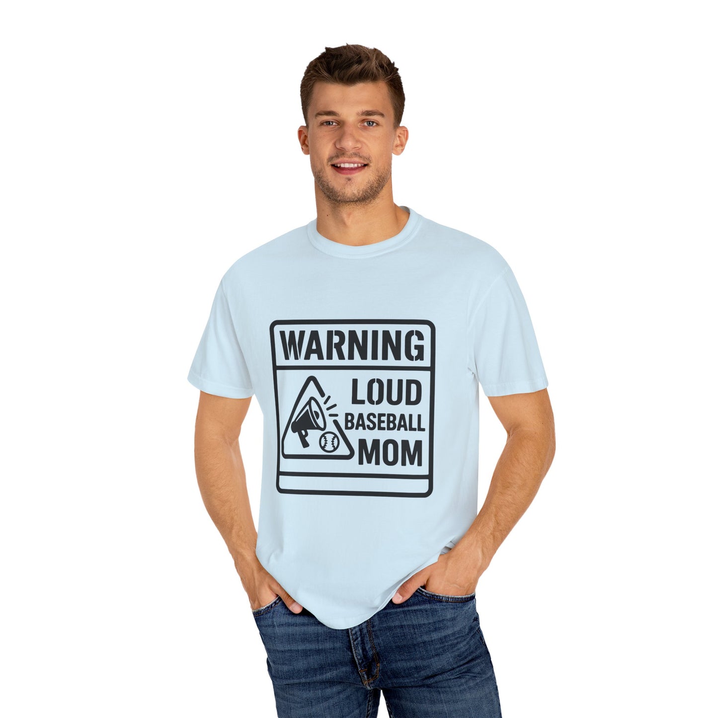 BC - Warning Loud Baseball Mom - Unisex Garment-Dyed T-shirt