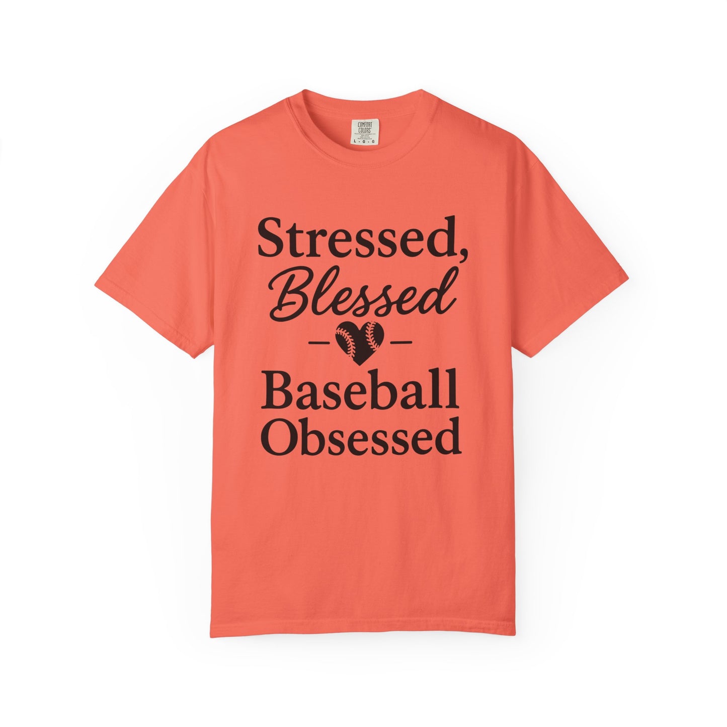 BC - Stressed Blessed Baseball Obsessed - Unisex Garment-Dyed T-shirt