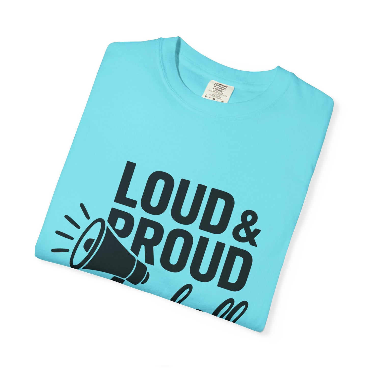 BC - Loud & Proud Baseball Mom - Unisex Garment-Dyed T-shirt