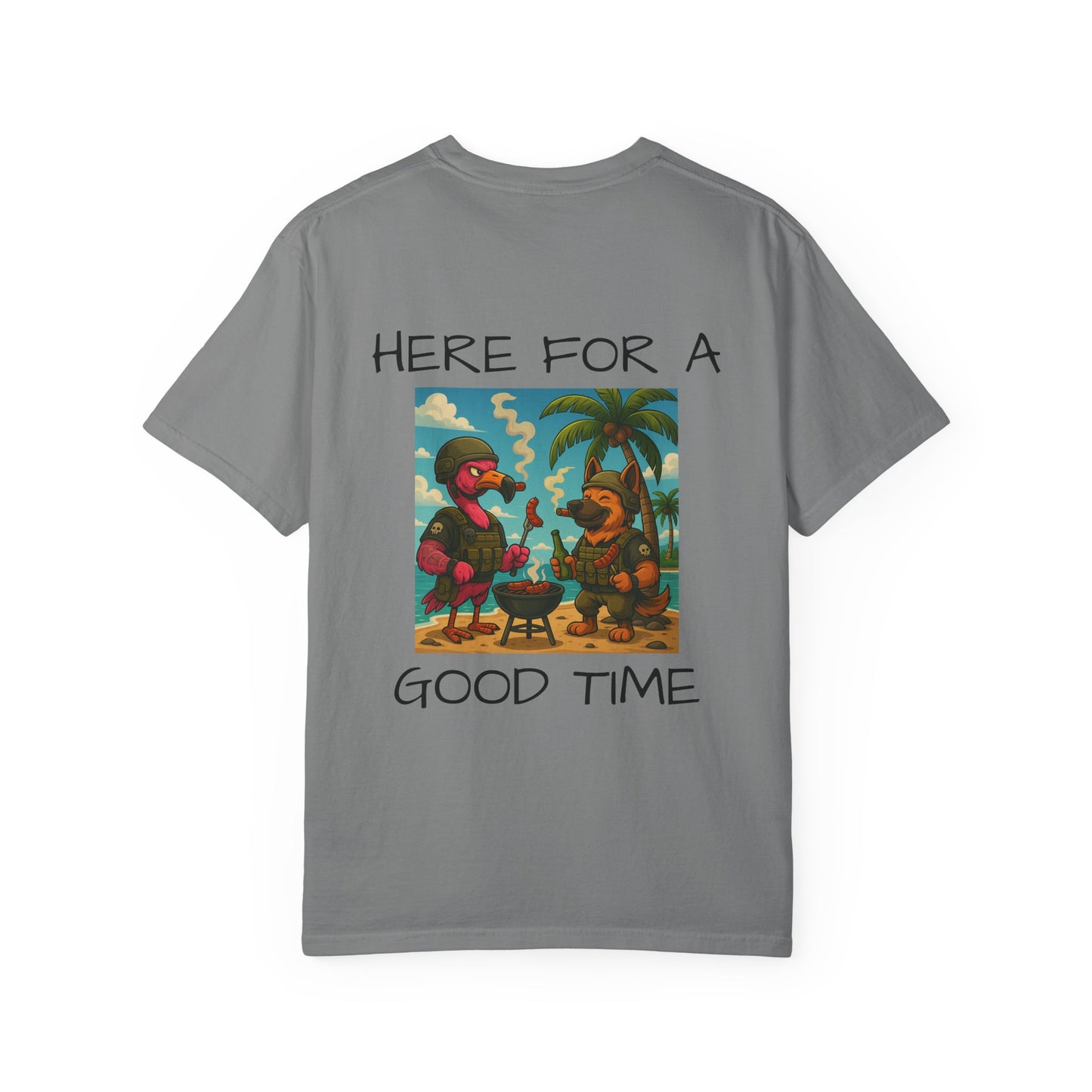 MAF - Here for a good time - Unisex Garment-Dyed T-shirt