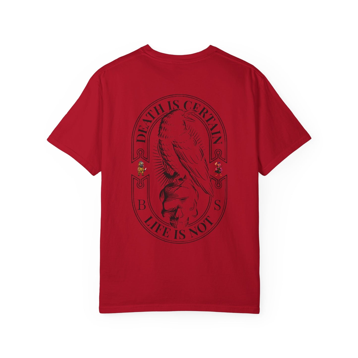 MAF - Death is certain - Unisex Garment-Dyed T-shirt