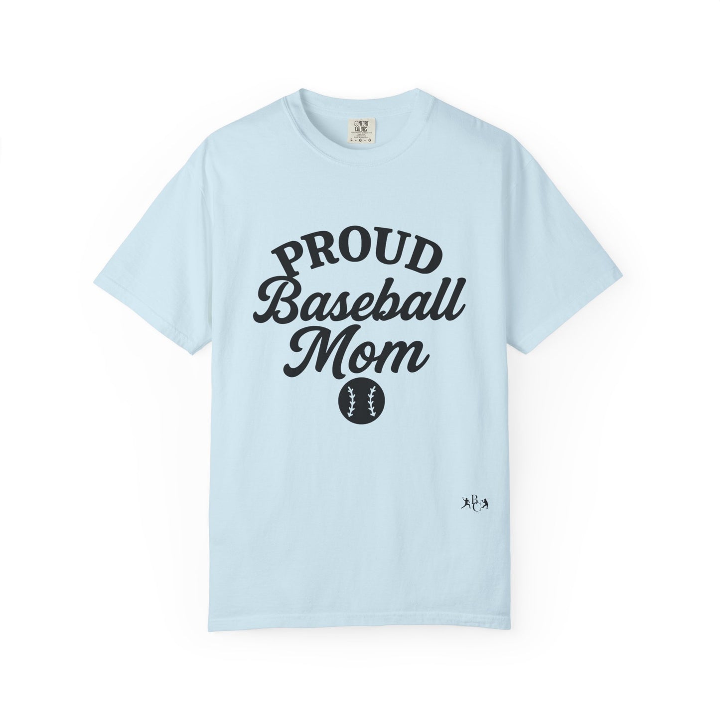 BC - Proud Baseball Mom - Unisex Garment-Dyed T-shirt