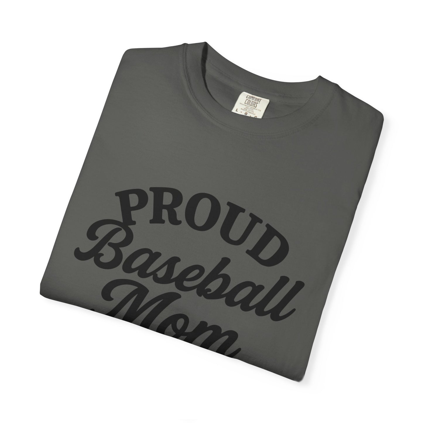 BC - Proud Baseball Mom - Unisex Garment-Dyed T-shirt