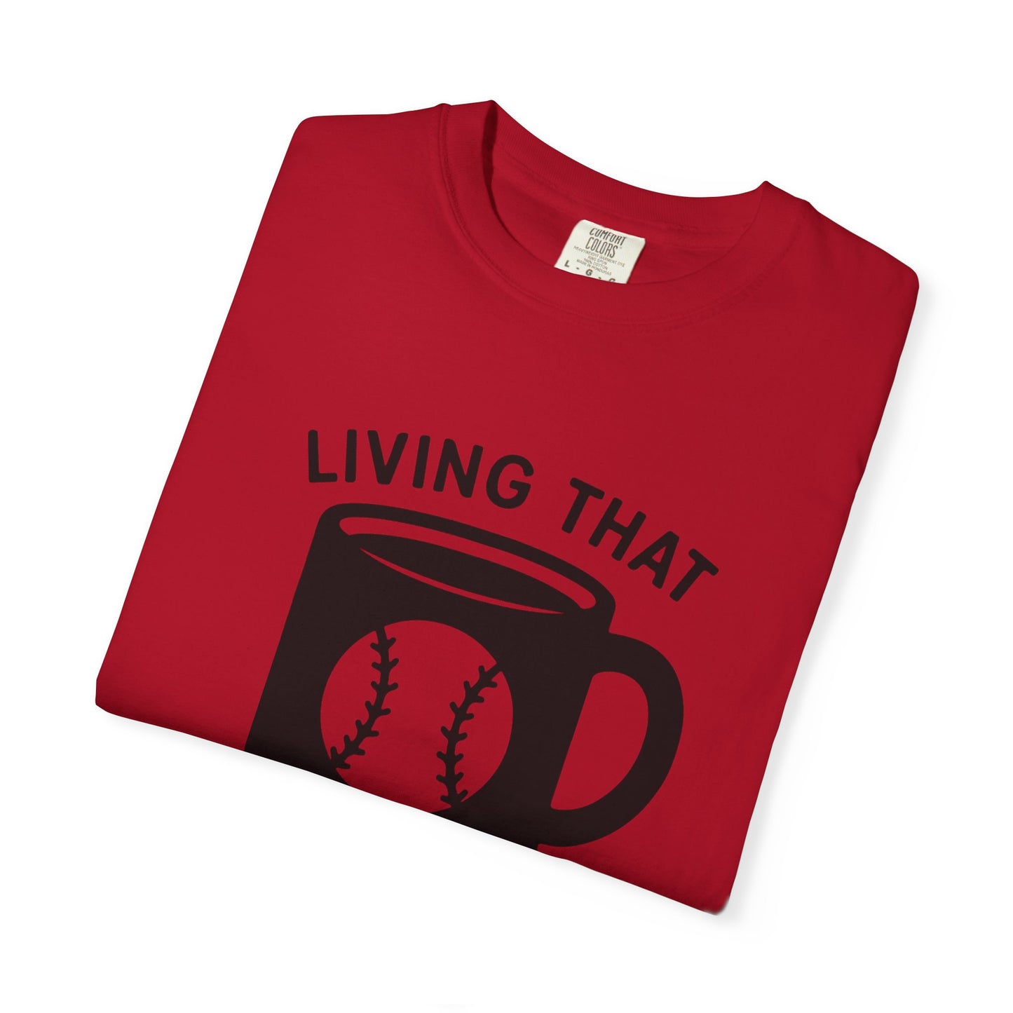 BC - Living That Baseball Mom Life - Unisex Garment-Dyed T-shirt