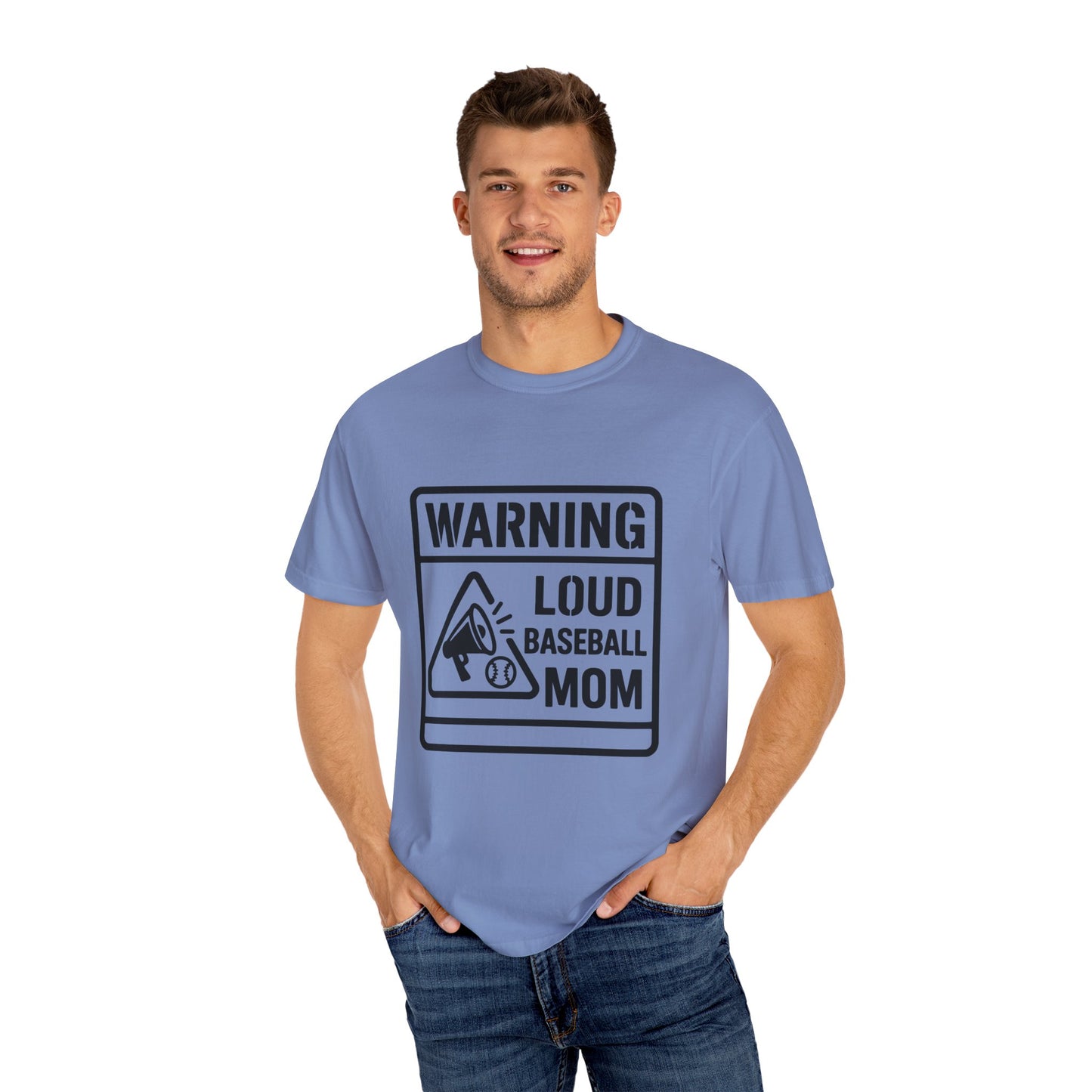 BC - Warning Loud Baseball Mom - Unisex Garment-Dyed T-shirt
