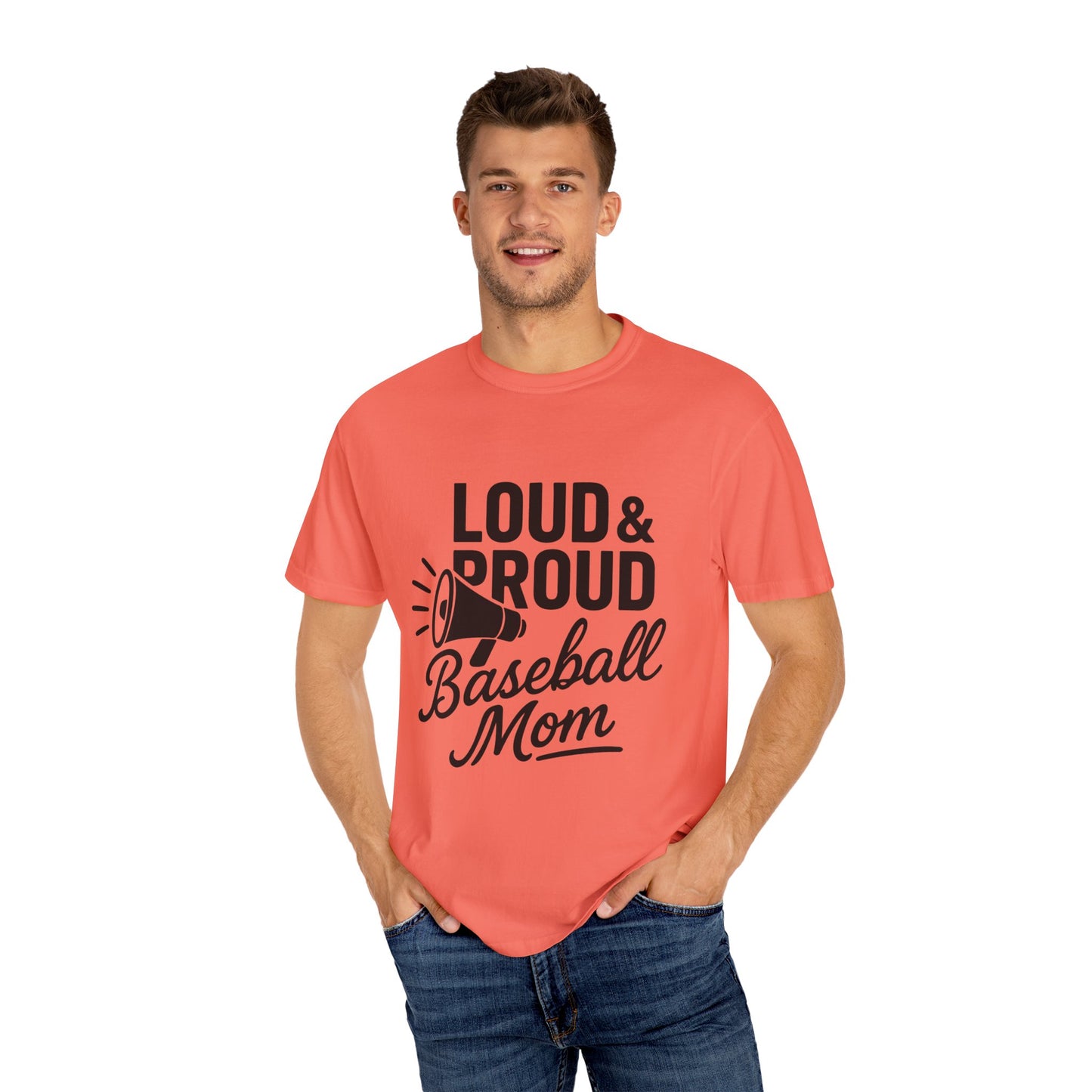BC - Loud & Proud Baseball Mom - Unisex Garment-Dyed T-shirt